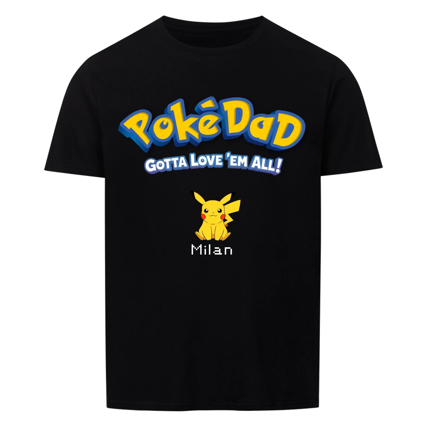Poke Dad- custom made